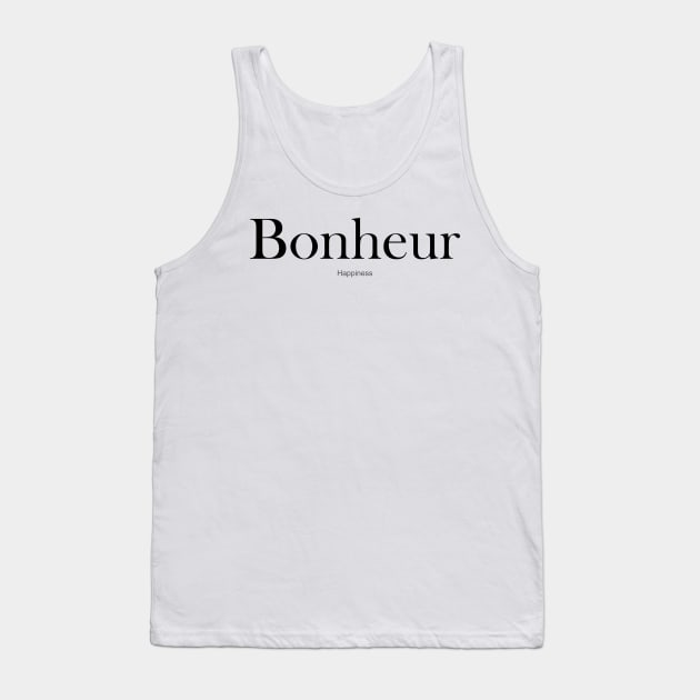 FRENCH WORD: BONHEUR (HAPPINESS) Tank Top by King Chris